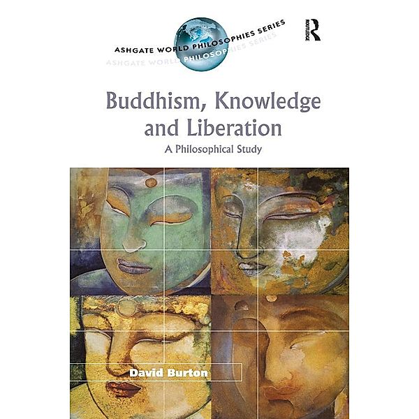 Buddhism, Knowledge and Liberation, David Burton