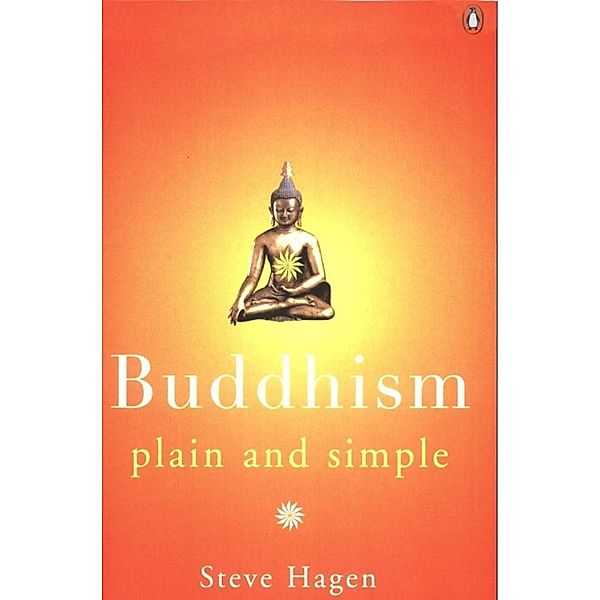 Buddhism Plain and Simple, Steve Hagen