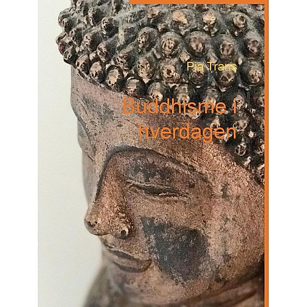 Buddhisme i hverdagen, Pia Trans