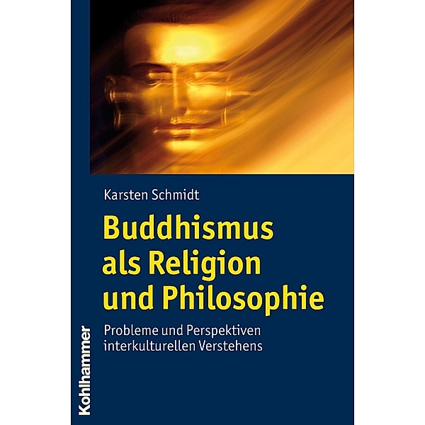 Buddhismus als Religion und Philosophie, Karsten Schmidt