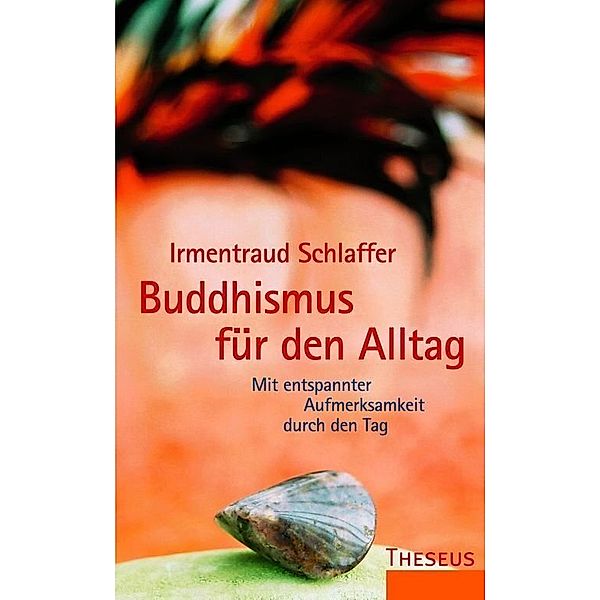 Buddhismus für den Alltag, Irmentraud Schlaffer