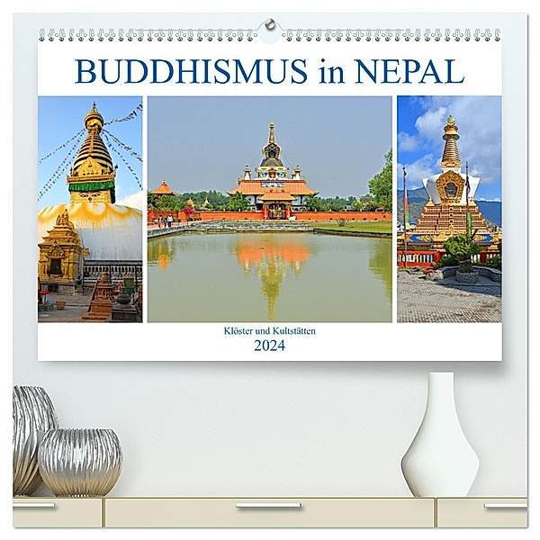 BUDDHISMUS in NEPAL (hochwertiger Premium Wandkalender 2024 DIN A2 quer), Kunstdruck in Hochglanz, Ulrich Senff