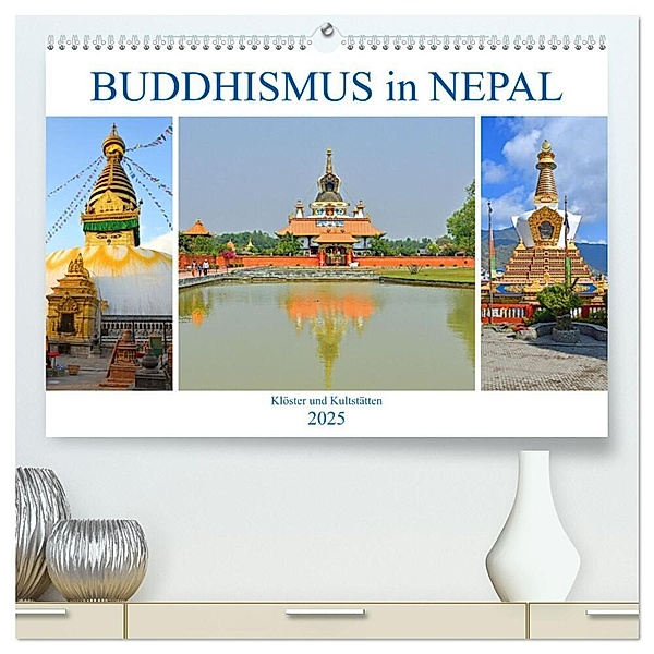 BUDDHISMUS in NEPAL (hochwertiger Premium Wandkalender 2025 DIN A2 quer), Kunstdruck in Hochglanz, Calvendo, Ulrich Senff