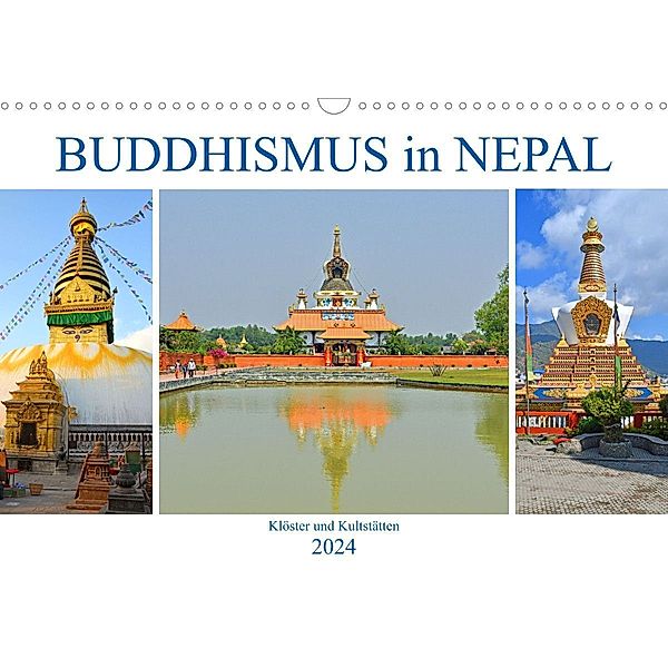 BUDDHISMUS in NEPAL (Wandkalender 2024 DIN A3 quer), CALVENDO Monatskalender, Ulrich Senff