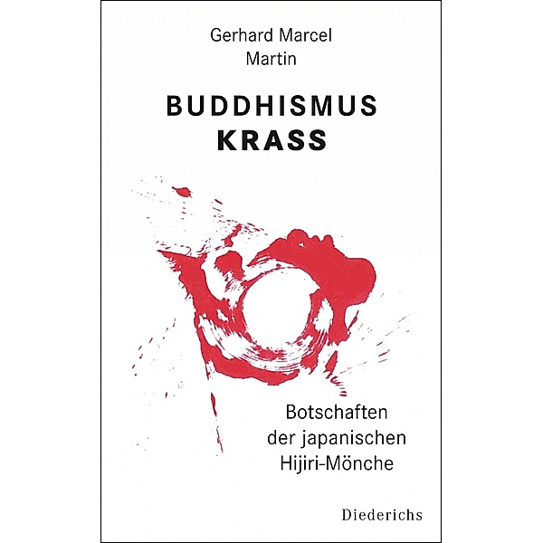 Buddhismus krass, Gerhard Marcel Martin
