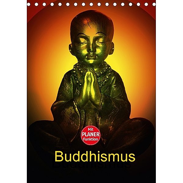 Buddhismus (Tischkalender 2018 DIN A5 hoch), Julia Axon und Claudia Burlager