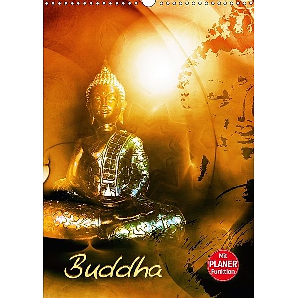 Buddhismus (Wandkalender 2018 DIN A3 hoch) Dieser erfolgreiche Kalender wurde dieses Jahr mit gleichen Bildern und aktua, Claudia Burlager