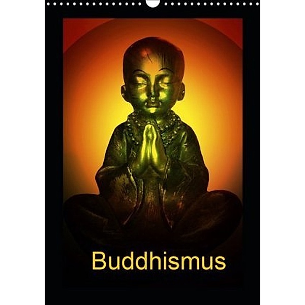Buddhismus (Wandkalender 2020 DIN A3 hoch), Julia Axon und Claudia Burlager