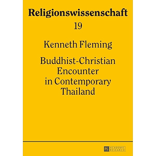 Buddhist-Christian Encounter in Contemporary Thailand, Kenneth Fleming