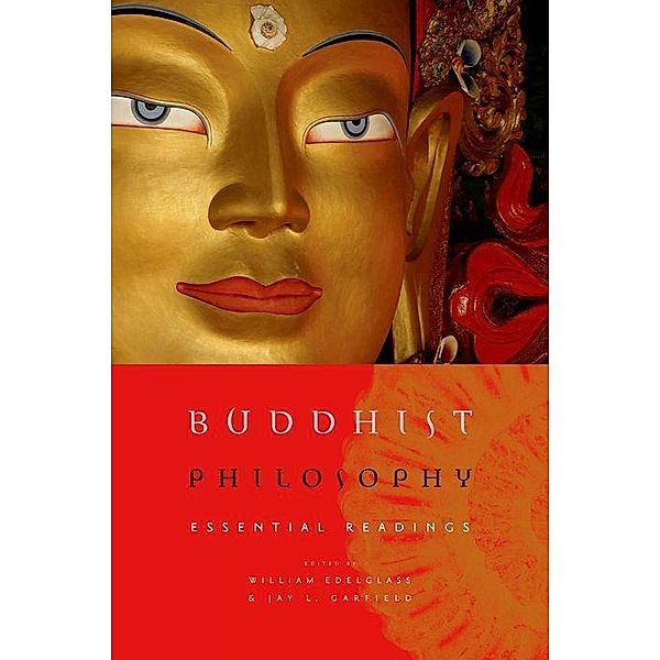 Buddhist Philosophy, Jay L. Garfield, William Edelgass