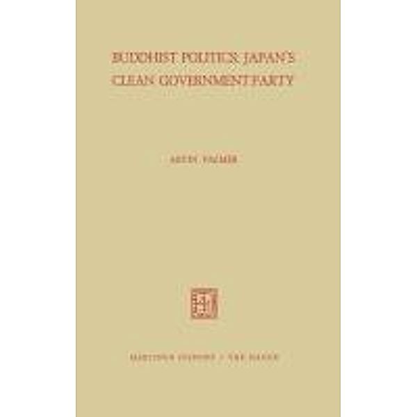 Buddhist Politics: Japan's Clean Government Party, A. Palmer