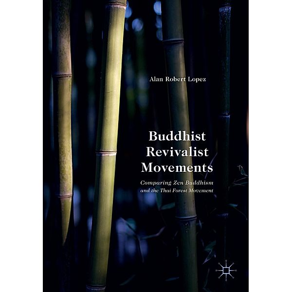 Buddhist Revivalist Movements, Alan Robert Lopez