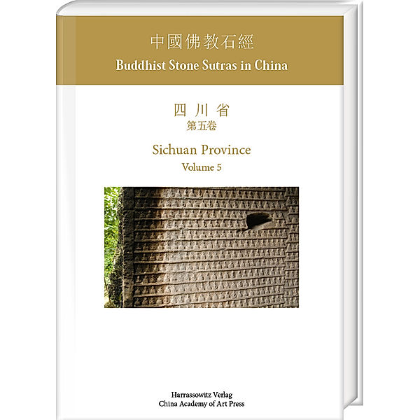 Buddhist Stone Sutras in China: Sichuan Province. Volume 5