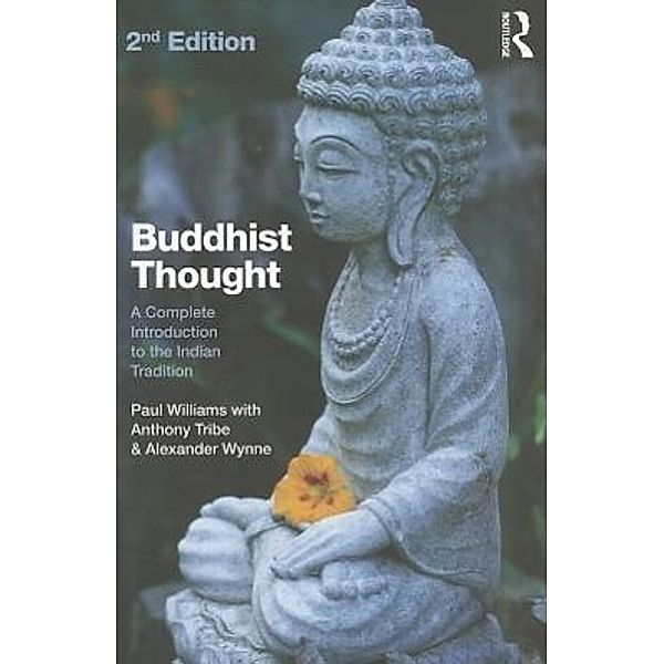 Buddhist Thought, Paul Williams, Anthony Tribe, Alexander Wynne
