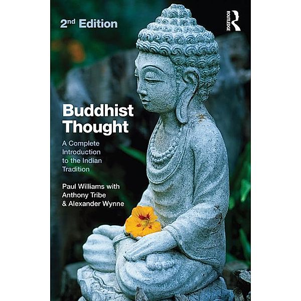 Buddhist Thought, Paul Williams, Anthony Tribe, Alexander Wynne