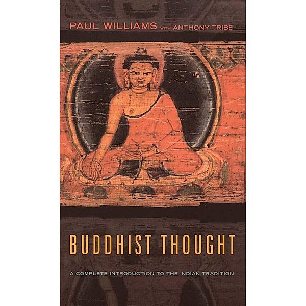 Buddhist Thought, Anthony Tribe, Paul Williams, Alexander Wynne