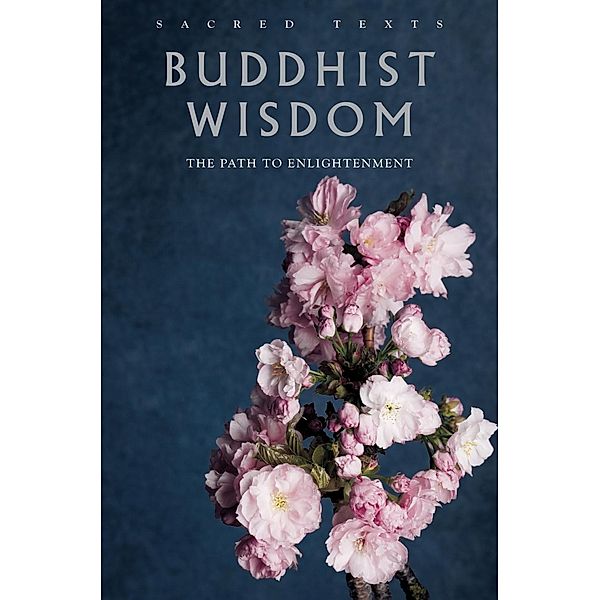 Buddhist Wisdom / Watkins Publishing, Gerald Benedict Editor