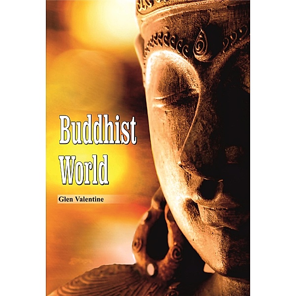 Buddhist World, Glen Valentine