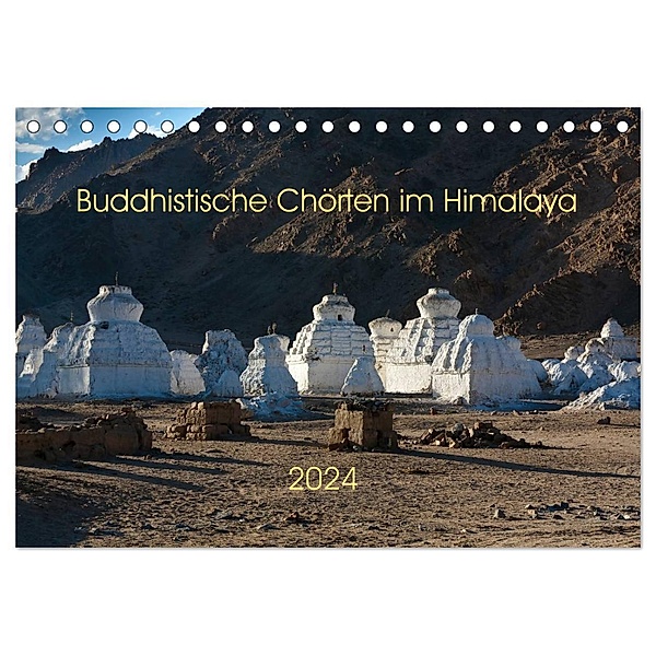 Buddhistische Chörten im Himalaya (Tischkalender 2024 DIN A5 quer), CALVENDO Monatskalender, Jens König