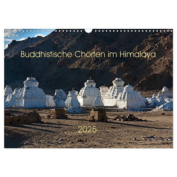 Buddhistische Chörten im Himalaya (Wandkalender 2025 DIN A3 quer), CALVENDO Monatskalender, Calvendo, Jens König