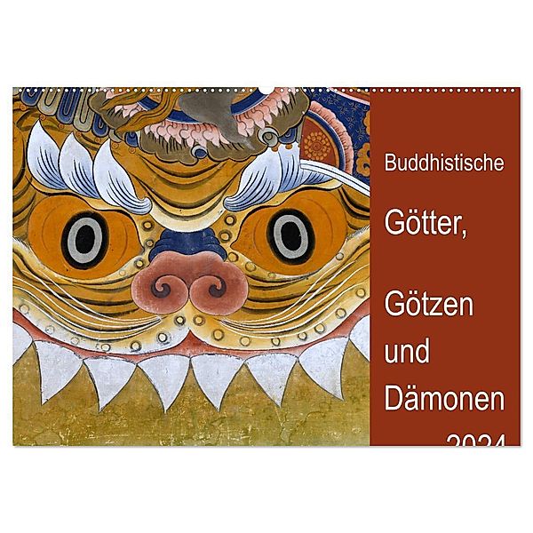 Buddhistische Götter, Götzen und Dämonen (Wandkalender 2024 DIN A2 quer), CALVENDO Monatskalender, Manfred Bergermann