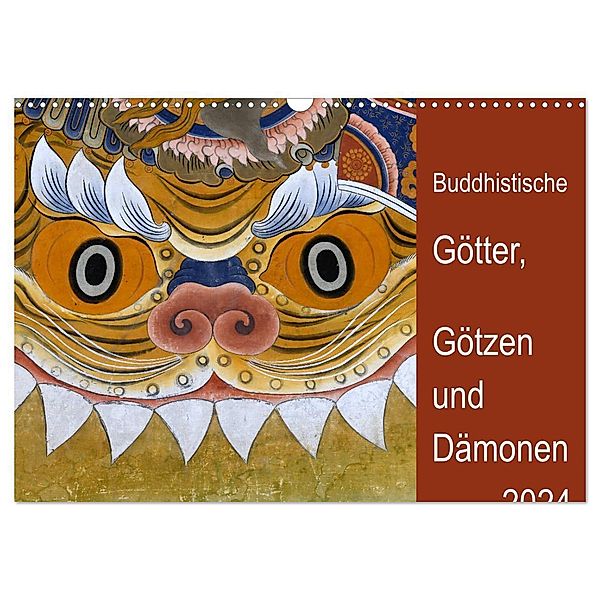 Buddhistische Götter, Götzen und Dämonen (Wandkalender 2024 DIN A3 quer), CALVENDO Monatskalender, Manfred Bergermann