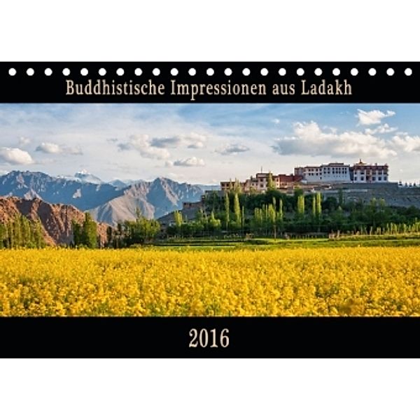 Buddhistische Impressionen aus Ladakh (Tischkalender 2016 DIN A5 quer), Maro Niemann
