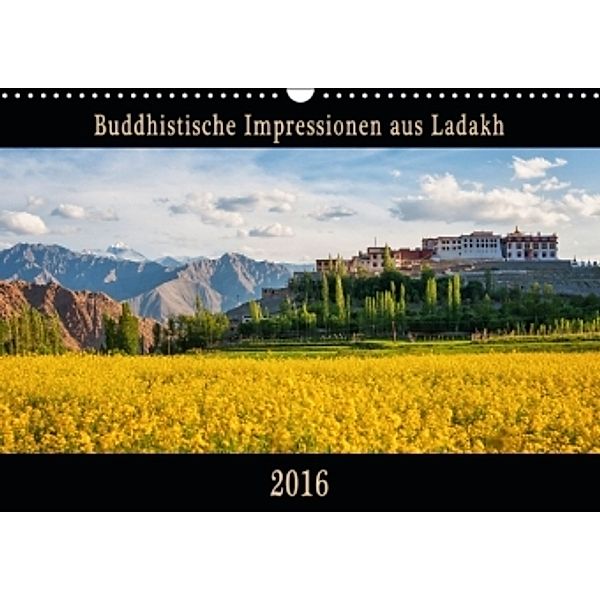 Buddhistische Impressionen aus Ladakh (Wandkalender 2016 DIN A3 quer), Maro Niemann