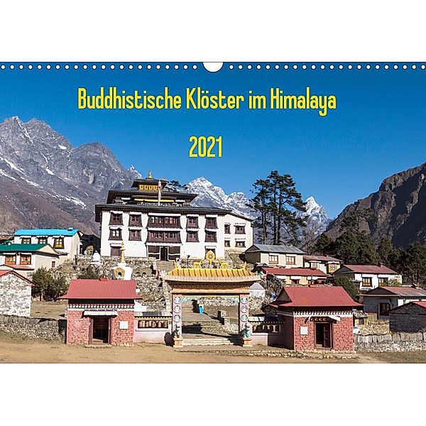 Buddhistische Klöster im Himalaya (Wandkalender 2021 DIN A3 quer), Jens König