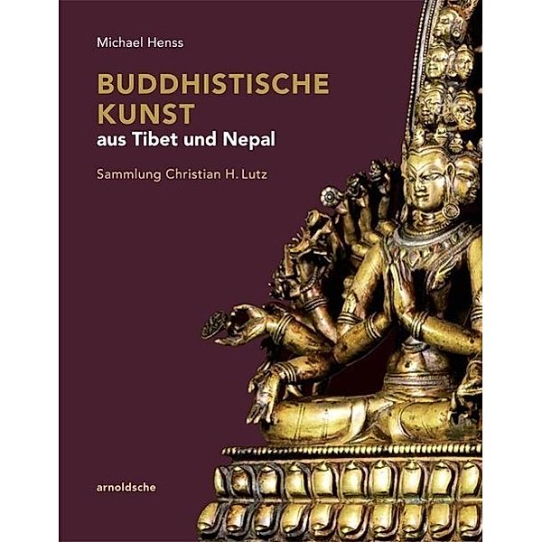 Buddhistische Kunst aus Tibet und Nepal, Michael Henss