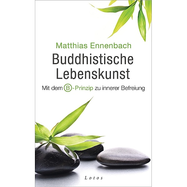 Buddhistische Lebenskunst, Matthias Ennenbach