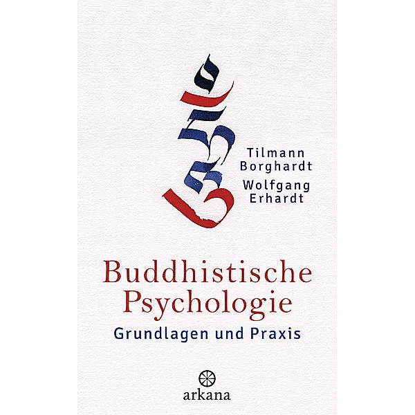 Buddhistische Psychologie, Tilmann Borghardt, Wolfgang Erhardt