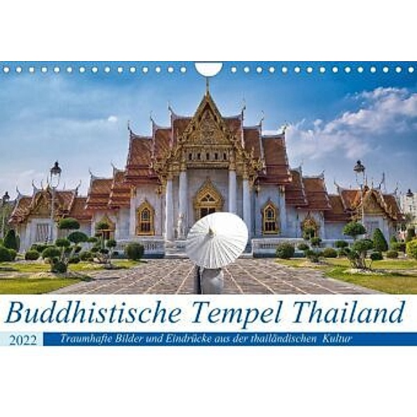 Buddhistische Tempel Thailand (Wandkalender 2022 DIN A4 quer), Bernd Hartner