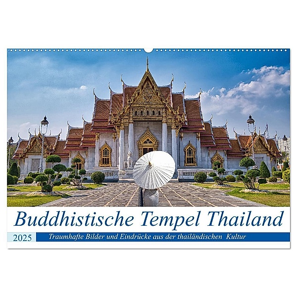 Buddhistische Tempel Thailand (Wandkalender 2025 DIN A2 quer), CALVENDO Monatskalender, Calvendo, Bernd Hartner