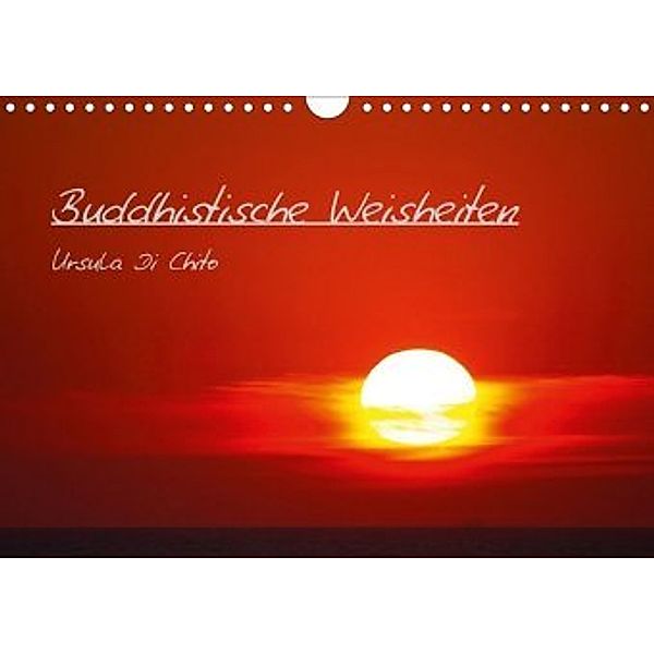 Buddhistische Weisheiten - CH Version (Wandkalender 2020 DIN A4 quer), Ursula Di Chito
