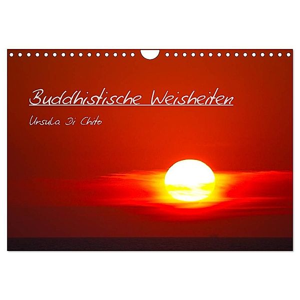 Buddhistische Weisheiten - CH Version (Wandkalender 2024 DIN A4 quer), CALVENDO Monatskalender, Ursula Di Chito