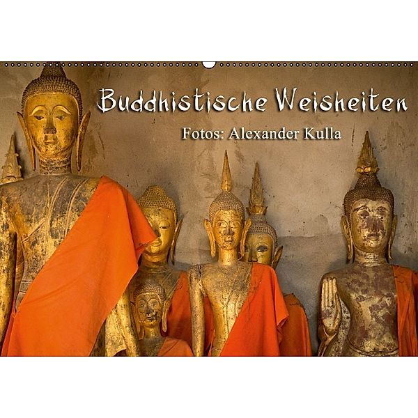 Buddhistische Weisheiten (Wandkalender 2014 DIN A2 quer), Alexander Kulla