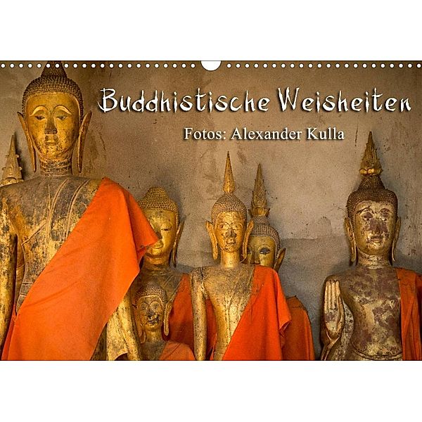 Buddhistische Weisheiten (Wandkalender 2023 DIN A3 quer), Alexander Kulla