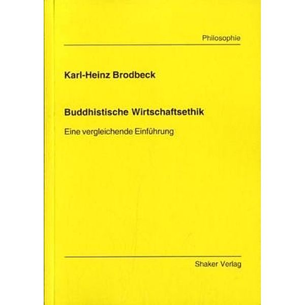 Buddhistische Wirtschaftsethik, Karl-Heinz Brodbeck