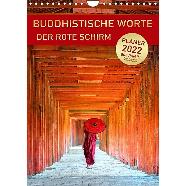 BUDDHISTISCHE WORTE - Der rote Schirm (Wandkalender 2022 DIN A4 hoch), BuddhaART