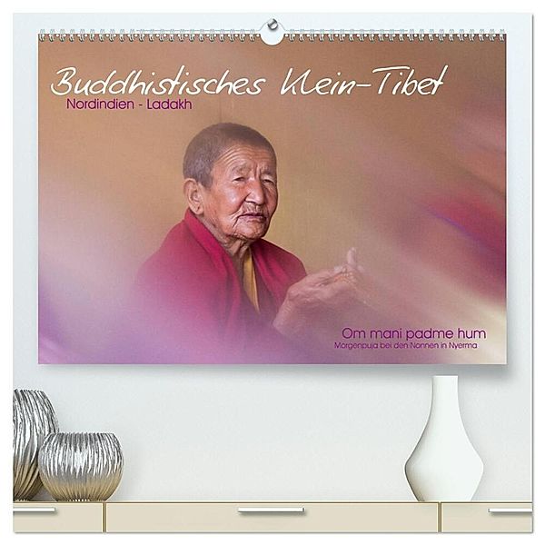 Buddhistisches Klein-Tibet (hochwertiger Premium Wandkalender 2025 DIN A2 quer), Kunstdruck in Hochglanz, Calvendo, Barbara Esser