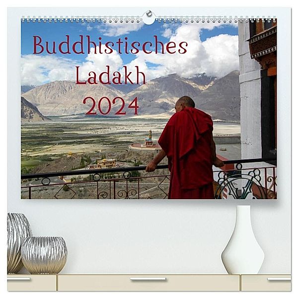 Buddhistisches Ladakh (hochwertiger Premium Wandkalender 2024 DIN A2 quer), Kunstdruck in Hochglanz, Sven Gruse