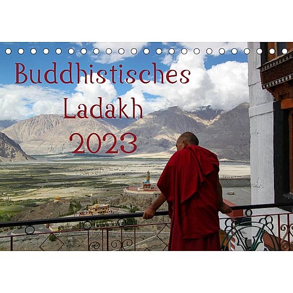 Buddhistisches Ladakh (Tischkalender 2023 DIN A5 quer), Sven Gruse