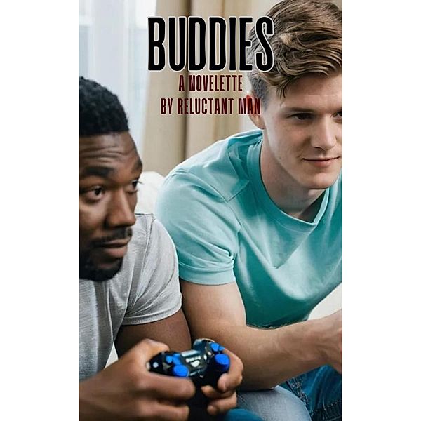 Buddies, Reluctant Man