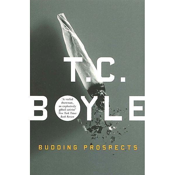 Budding Prospects / Granta Books, T. C. Boyle