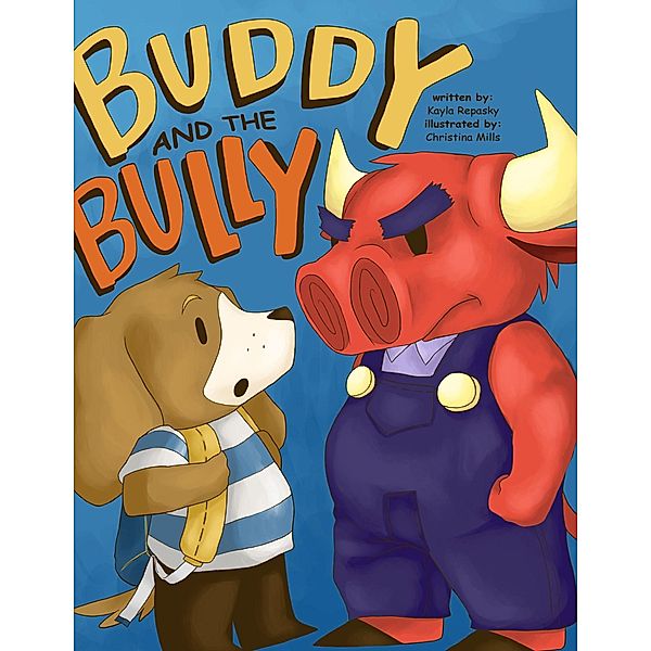 Buddy and the Bully, Kayla Repasky