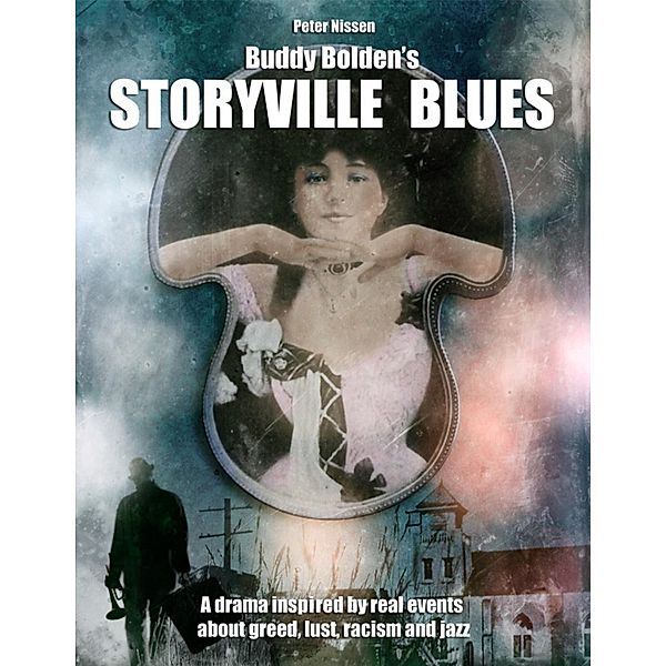 Buddy Bolden's Storyville Blues, Peter Nissen