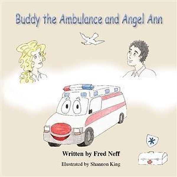 Buddy the Ambulance and Angel Ann, Fred Neff