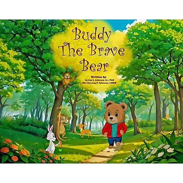 Buddy the Brave Bear, Levino L Johnson, Min Kyoung P Johnson