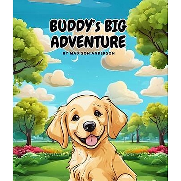 Buddy's Big Adventure, Madison Anderson